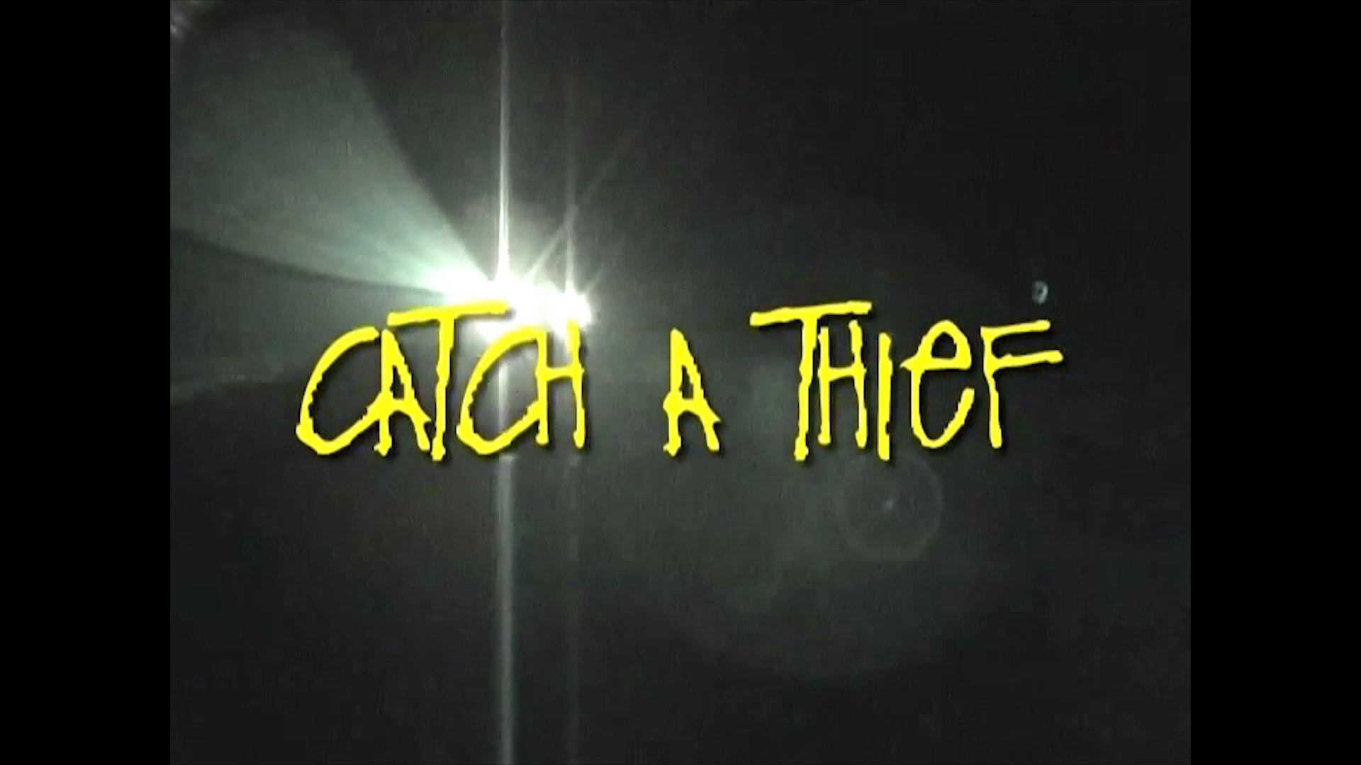 Catch a Thief: Caught in the Act